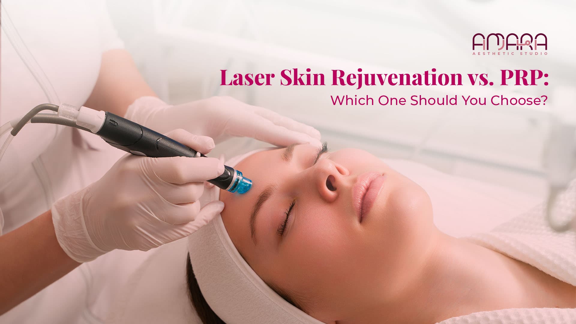 Laser Skin Rejuvenation vs. PRP: Which One Should You Choose? 
