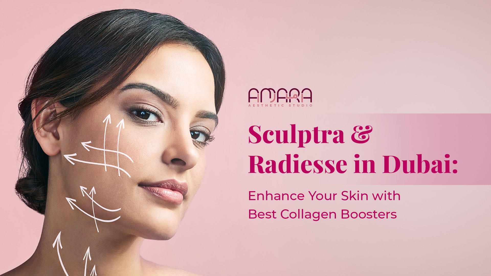Sculptra and Radiesse in Dubai: Enhance Your Skin with Best Collagen Boosters  