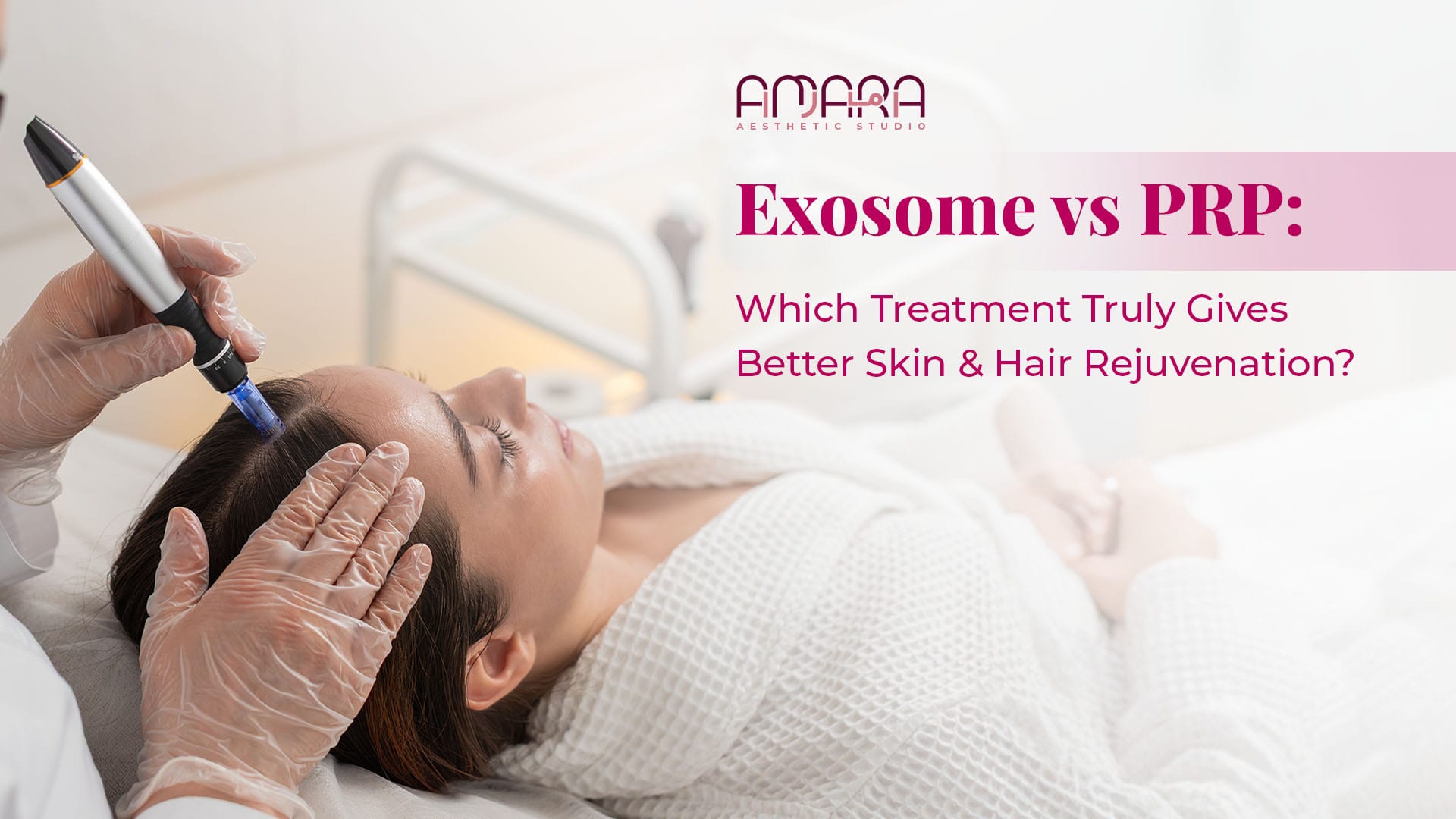 Exosome vs PRP: Which Treatment Truly Gives Better Skin and Hair Rejuvenation?