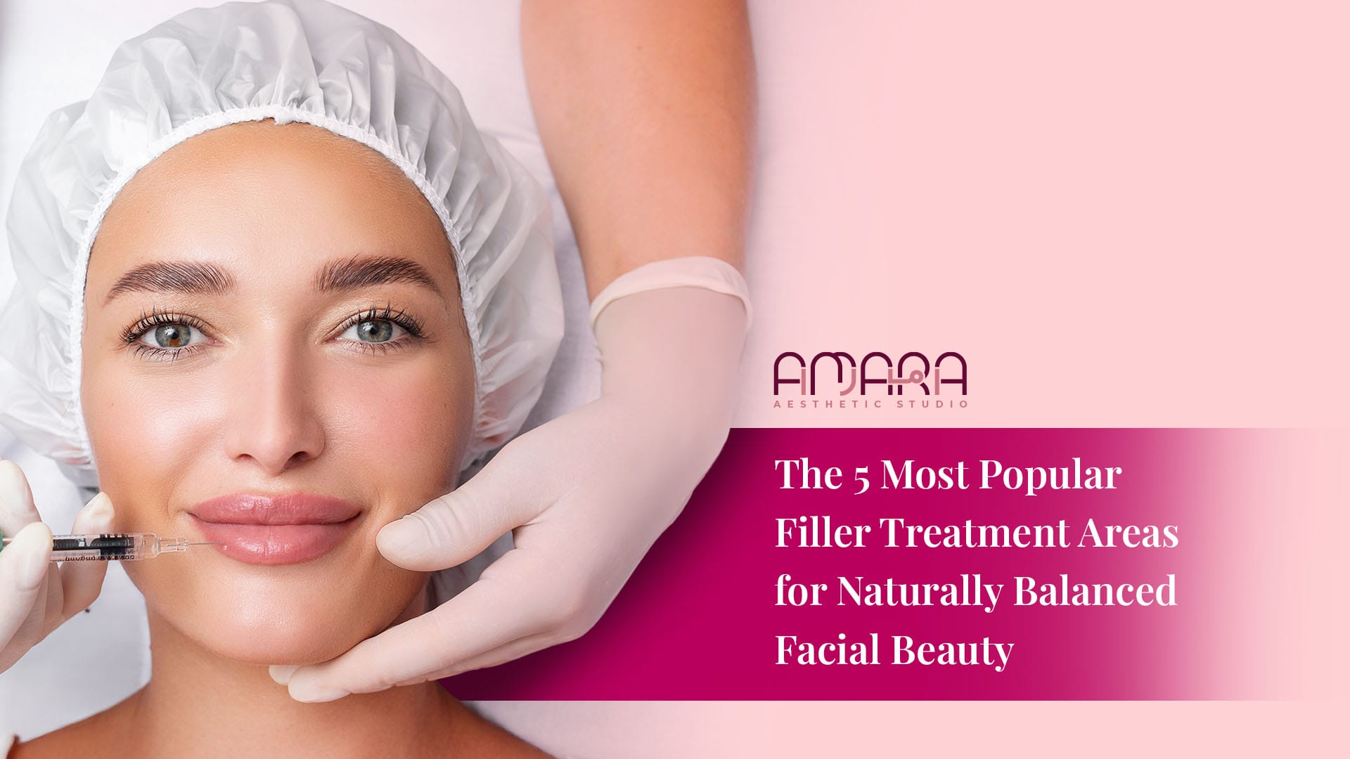 The 5 Most Popular Filler Treatment Areas for Naturally Balanced Facial Beauty 